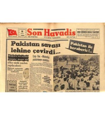  1965'deki Hint-Pakistan Savaşı: Yeni Bir Savaş Sıcaklığına Yol Açan Kıbrıs Krizi ve Güney Asya'daki Siyasi Karmaşaya Katılım