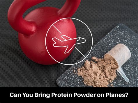 Can You Bring Protein Powder on a Plane? And Why Does It Feel Like Carrying a Bag of Stardust?